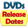 DVDs Release Dates - Latest Info on New DVD Releases