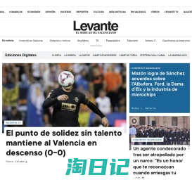 Levante-EMV: Noticias de Valencia, Castellón, Alicante, Comunidad Valenciana, Deportes, España