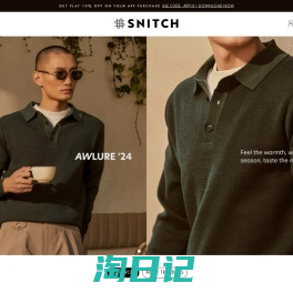 Discover Your Style
– SNITCH