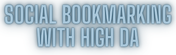 Free Social Bookmarking Sites List | Free Social Bookmarking Sites List 2022 - Social Bookmarking With HIGH DA